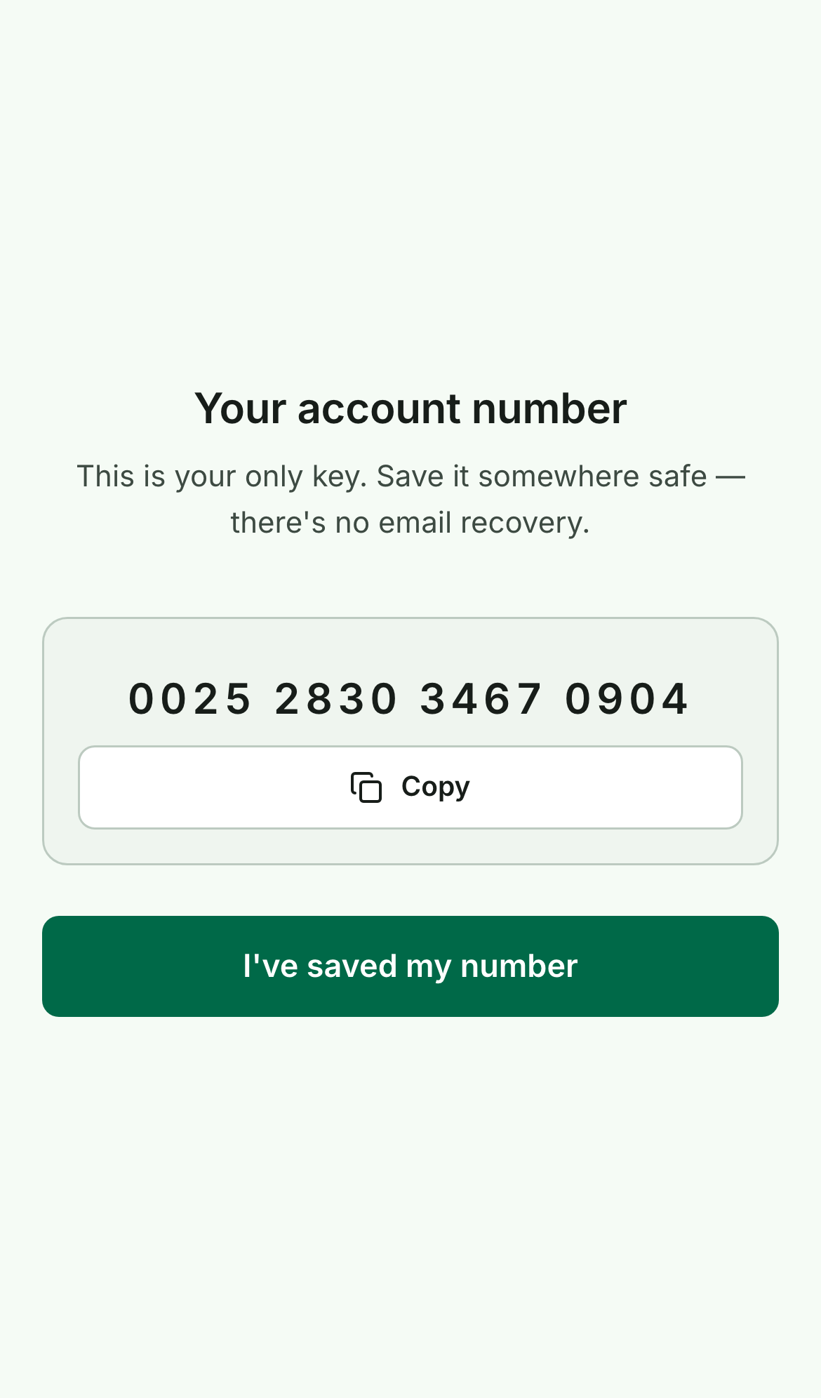 Account number screen showing a 16-digit number, a Copy button, and an I've saved my number button